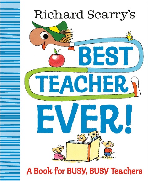 Richard Scarry's Best Teacher Ever! - Richard Scarry