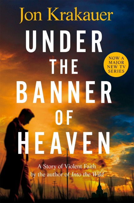 Under the Banner of Heaven - Jon Krakauer