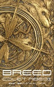 Cover-Bild zum Titel 'Breed (The Breed Series, #1)' von 'Colet Abedi'