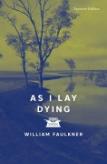 Cover-Bild zum Titel 'As I Lay Dying' von 'William Faulkner'