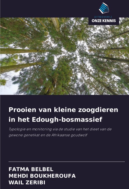 Prooien van kleine zoogdieren in het Edough-bosmassief - Fatma Belbel, Mehdi Boukheroufa, Wail Zeribi