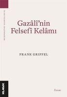 Gazalinin Felsefi Kelam - Frank Griffel