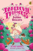 Cover-Bild zum Titel 'Daredevil Princess and the Golden Unicorn' von 'Belinda Murrell'