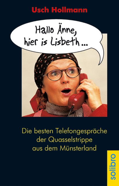 Hallo Änne, hier is Lisbeth ... - Usch Hollmann