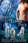 Cover-Bild zum Titel 'Party at the Lunar Pack' von 'Rosa Swann'