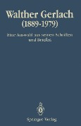Cover-Bild zum Titel 'Walther Gerlach (1889-1979)' von ''