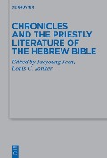 Cover-Bild zum Titel 'Chronicles and the Priestly Literature of the Hebrew Bible' von ''