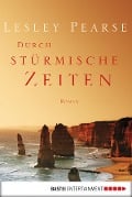 Cover-Bild zum Titel 'Durch stürmische Zeiten' von 'Lesley Pearse'