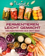 Cover-Bild zum Titel 'Fermentieren leicht gemacht: Hausgemachtes aus dem Glas' von 'Marie-Claire Frédéric, Guillaume Stutin'