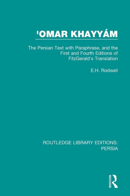 'Omar Khayyám - E. H. Rodwell