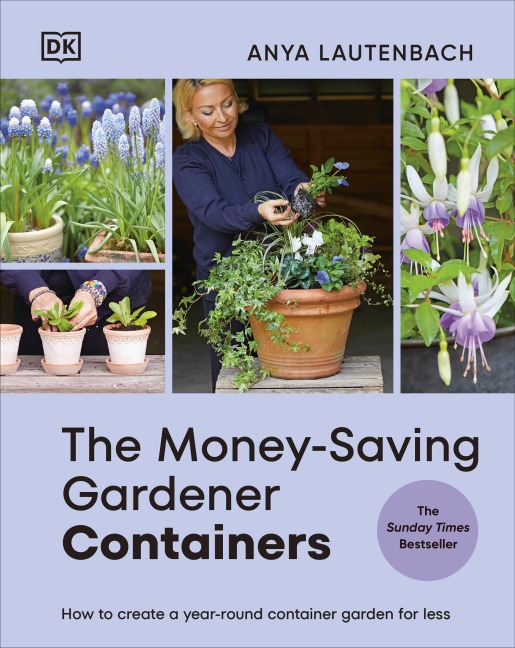 The Money-Saving Gardener Containers - Anya Lautenbach