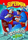 Cover-Bild zum Titel 'Bizarro Is Born!' von 'Louise Simonson'