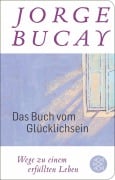 Cover-Bild zum Titel 'Das Buch vom Glücklichsein' von 'Jorge Bucay'
