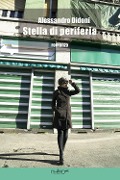 Stella di periferia - Alessandro Didoni
