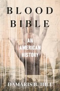 Cover-Bild zum Titel 'Blood Bible' von 'Damaris Hill'