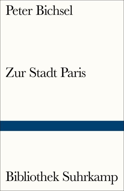 Zur Stadt Paris - Peter Bichsel