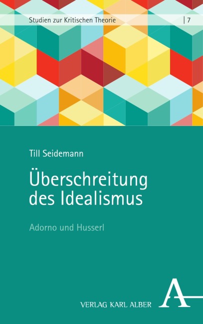 Überschreitung des Idealismus - Till Seidemann