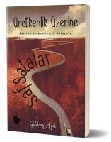 Üretkenlik Üzerine Safsatalar - Yildiray Aydin