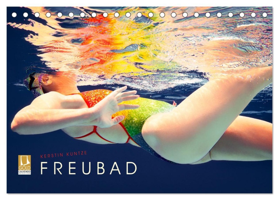 FREUBAD (Tischkalender 2026 DIN A5 quer), CALVENDO Monatskalender - Kerstin Kuntze