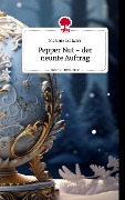 Pepper Nut - der neunte Auftrag. Life is a Story - story.one - Stefanie Grötzner