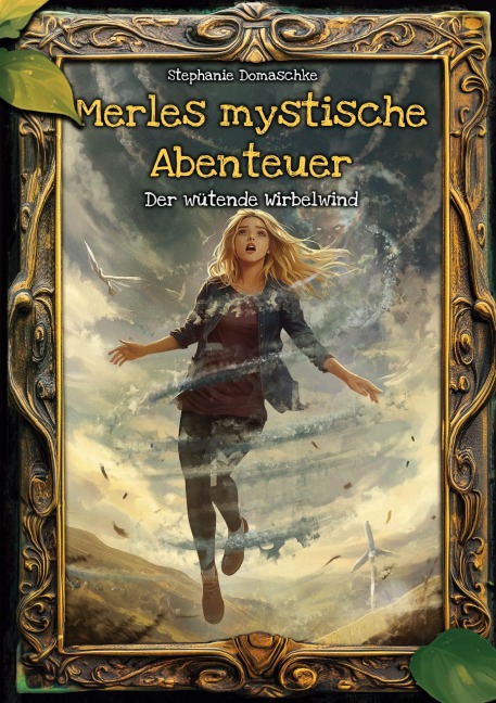 Merles mystische Abenteuer - Stephanie Domaschke