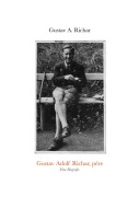 Cover-Bild zum Titel 'Gustav Adolf Richar, père' von 'Gustav A. Richar'