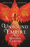 Cover-Bild zum Titel 'The Unbound Empire' von 'Melissa Caruso'
