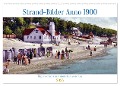 Strand-Bilder Anno 1900 - Rigas Seebäder in historischen Ansichten (Wandkalender 2025 DIN A2 quer), CALVENDO Monatskalender - Henning von Löwis of Menar