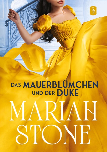 Das Mauerblümchen und der Duke - Zweiter Band der Sündhafte Lords-Reihe - Mariah Stone
