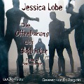 Die Offenbarung der Schleicher ¿ Folge 2 - Jessica Lobe