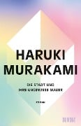 Die Stadt und ihre ungewisse Mauer - Haruki Murakami