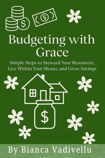 Budgeting with Grace - Bianca Vadivellu