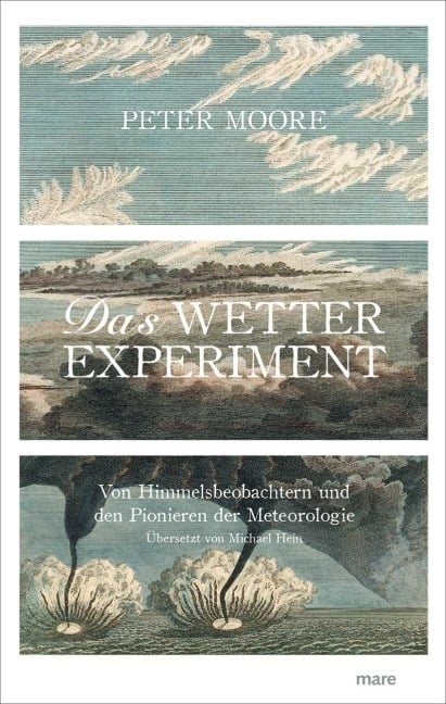 Das Wetter-Experiment - Peter Moore