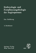 Cover-Bild zum Titel 'Embryologie und Fortpflanzungsbiologie der Angiospermen' von 'Alfred Rutishauser'