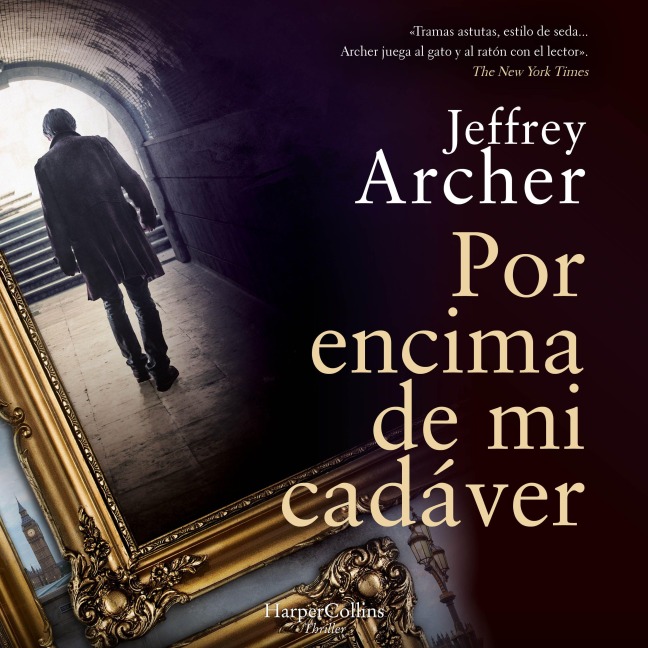 Por encima de mi cadáver - Jeffrey Archer