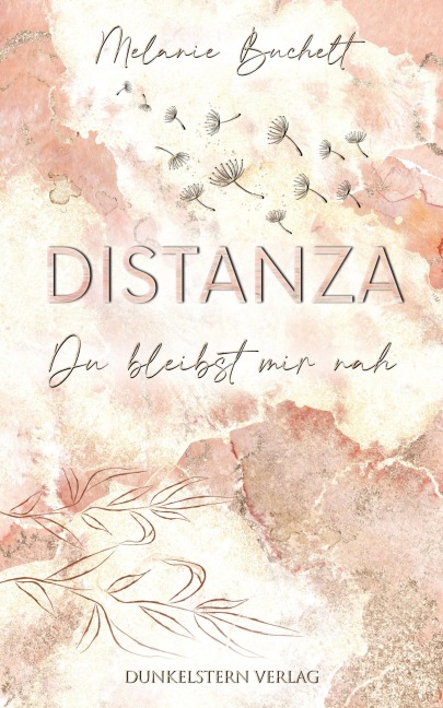 Distanza - Du bleibst mir nah - Melanie Buchelt