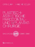 Plastisch-Ästhetische Parodontal- und Implantatchirurgie - Otto Zuhr, Marc Hürzeler