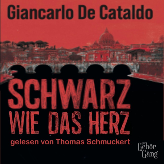 Schwarz wie das Herz - Giancarlo De Cataldo