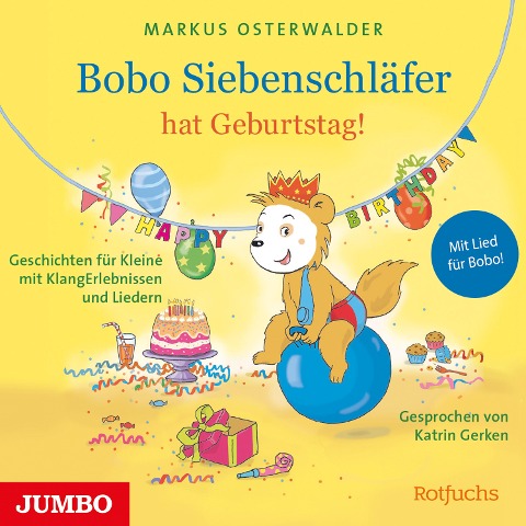 Bobo Siebenschläfer hat Geburtstag! - Markus Osterwalder, Diana Steinbrede