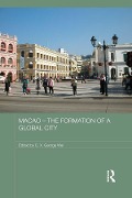 Cover-Bild zum Titel 'Macao - The Formation of a Global City' von ''