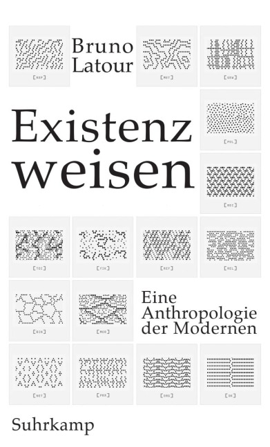 Existenzweisen - Bruno Latour