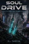 Cover-Bild zum Titel 'Soul Drive' von 'R L Thorton'