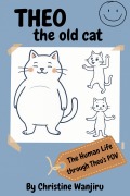 Cover-Bild zum Titel 'Theo the Old Cat' von 'Christine Wanjiru'