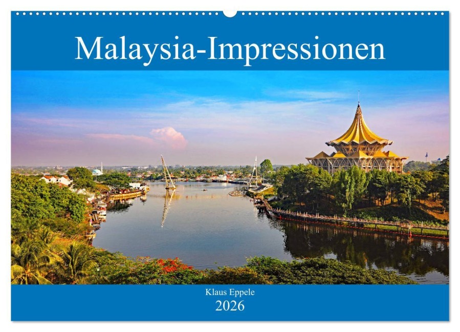 Malaysia-Impressionen (Wandkalender 2026 DIN A2 quer), CALVENDO Monatskalender - Klaus Eppele