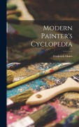 Cover-Bild zum Titel 'Modern Painter's Cyclopedia' von 'Frederick Maire'