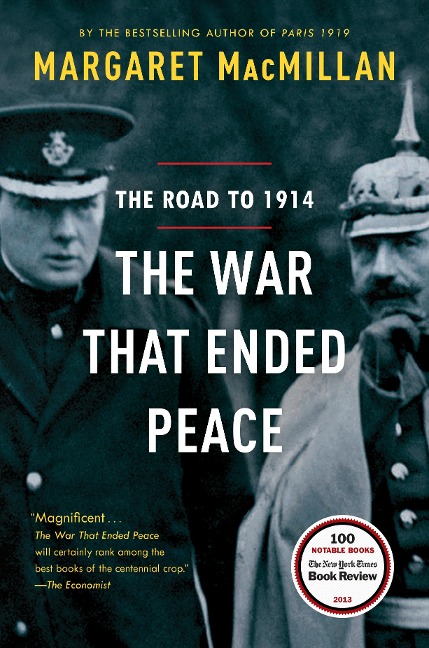 The War That Ended Peace - Margaret Macmillan