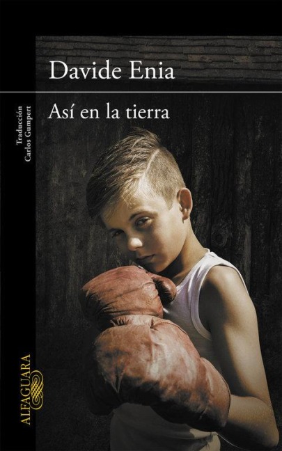Así En La Tierra (on Earth as It Is in Heaven) - Davide Enia