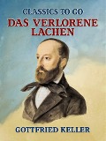 Cover-Bild zum Titel 'Das verlorene Lachen' von 'Gottfried Keller'