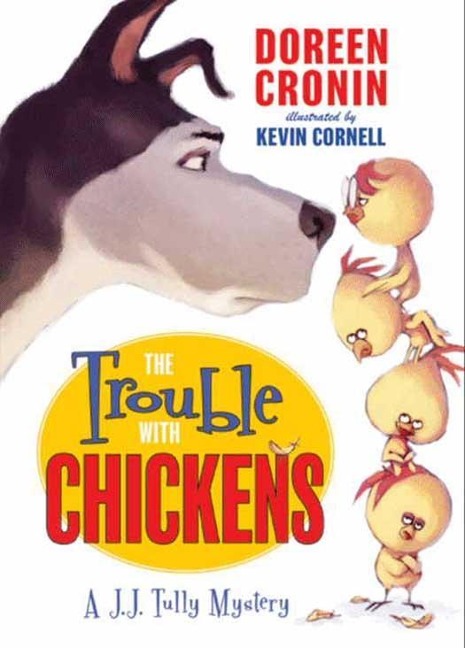 The Trouble with Chickens - Doreen Cronin