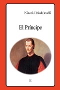 Cover-Bild zum Titel 'El Príncipe' von 'Niccolo Machiavelli'